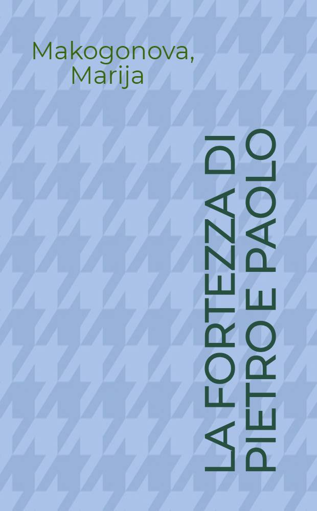 La fortezza di Pietro e Paolo