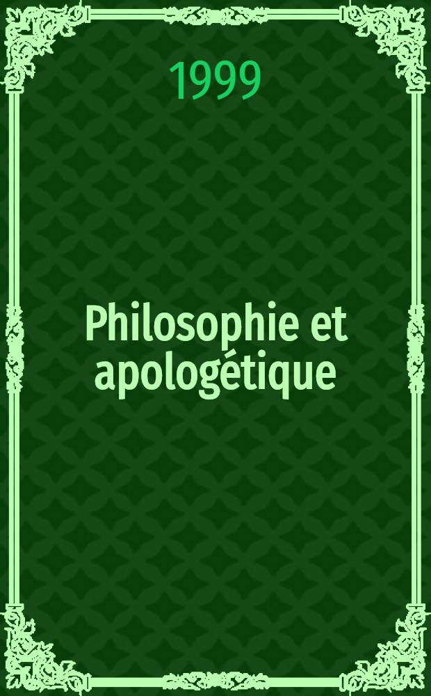 Philosophie et apologétique : Maurice Blondel cent ans après : Actes du Colloque intern., Paris, 25-26 oct. 1996, à l'occasion du centenaire de la Lettre de Maurice Blondel sur les exigences de la pensée contemporaine en matière d'apologétique et sur les méthodes de la philosophie dans l'étude du problème rel : igieux = Философия и апологетика.