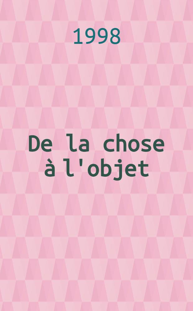 De la chose à l'objet : Jacques Lacan et la traversée de la phénoménologie = Вещь как предмет. Жак Лакан и переход к феноменологии.