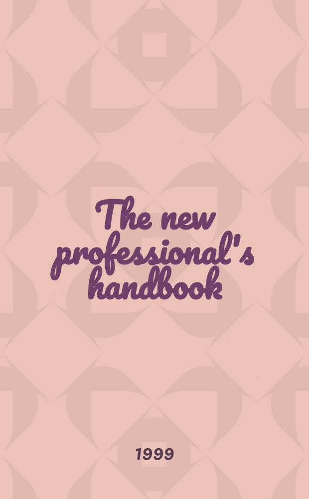 The new professional's handbook : Your guide to inform. services management = Новый профессиональный справочник.