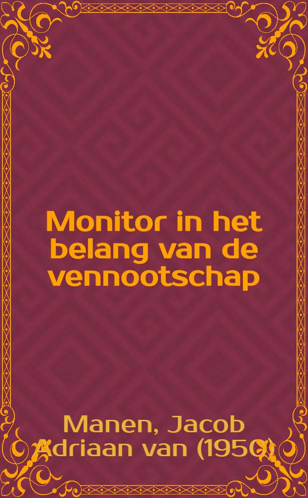 Monitor in het belang van de vennootschap : Een analyse van de functie van commissarissen : Proefschr = Коллектив директоров в корпорациях.