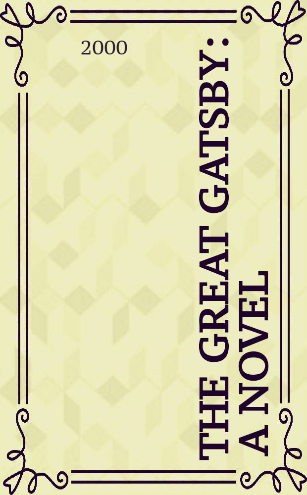 The great Gatsby : A novel