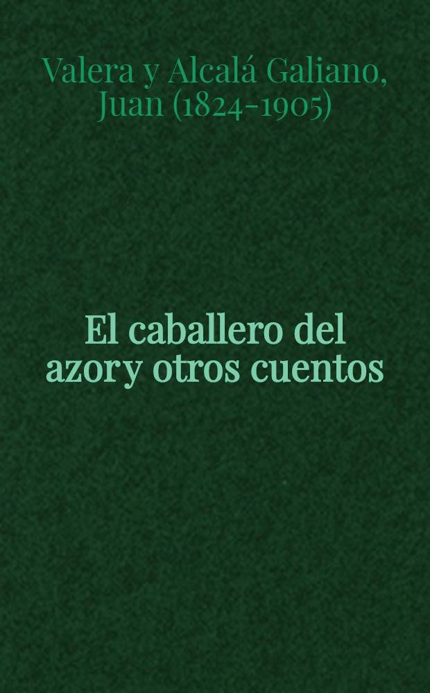 El caballero del azor y otros cuentos