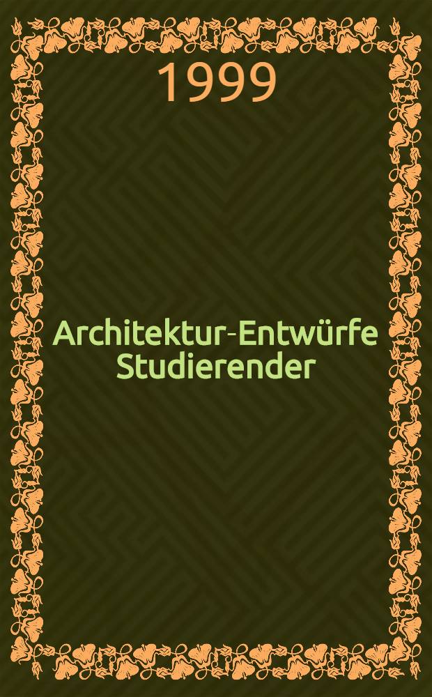 Architektur-Entwürfe Studierender : BDA Hamburg Studienpreis = Архитектура-Наброски. БДА. Гамбургская учебная премия.