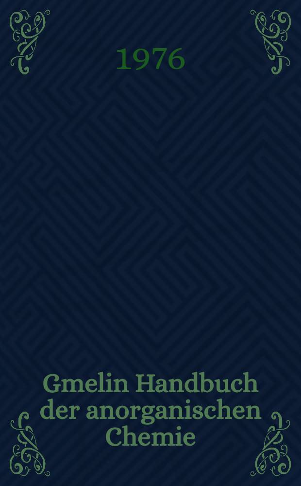 Gmelin Handbuch der anorganischen Chemie