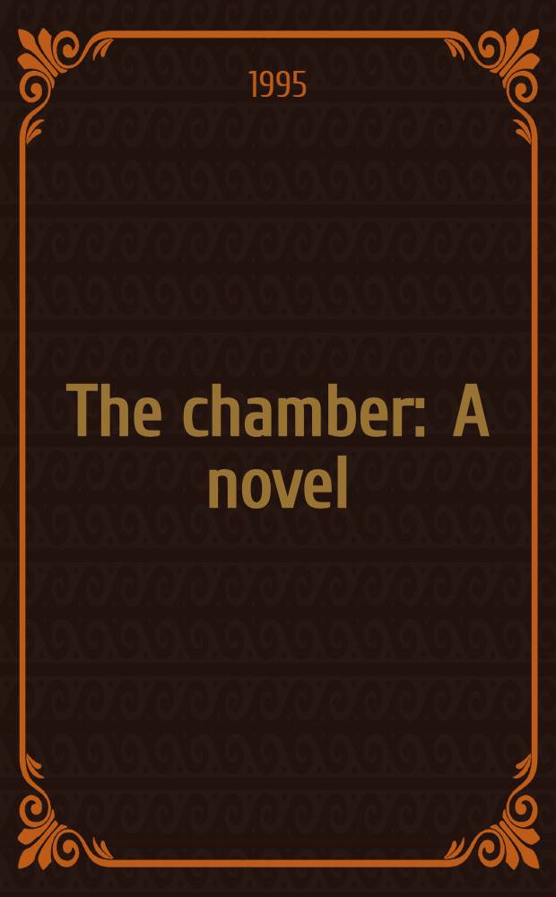 The chamber : A novel