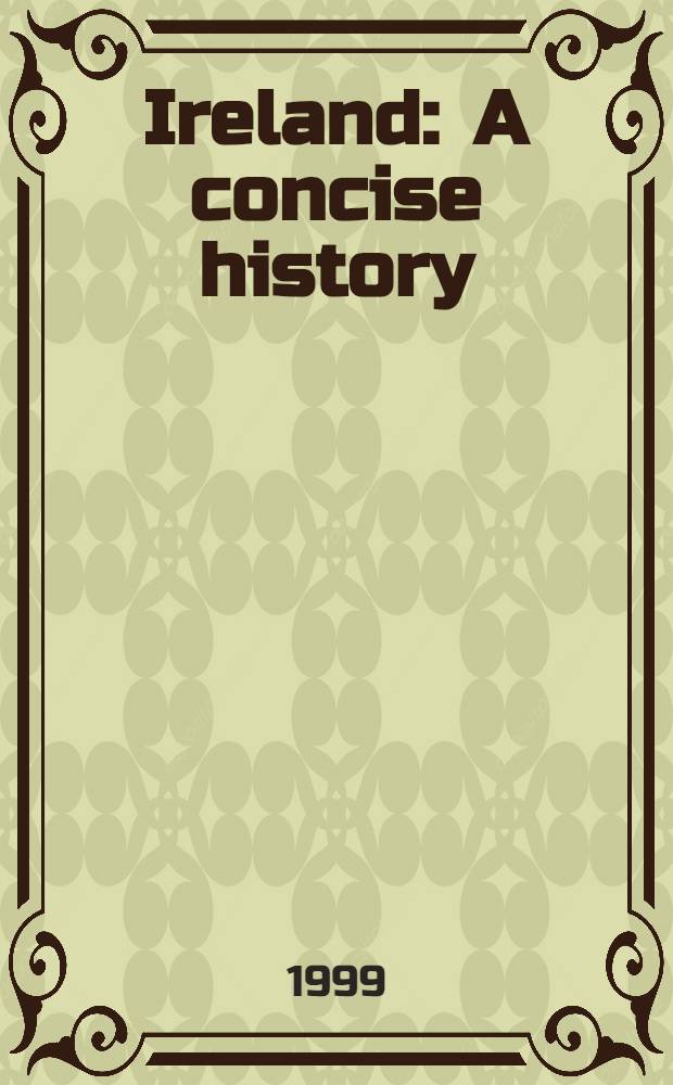 Ireland : A concise history = Ирландия.