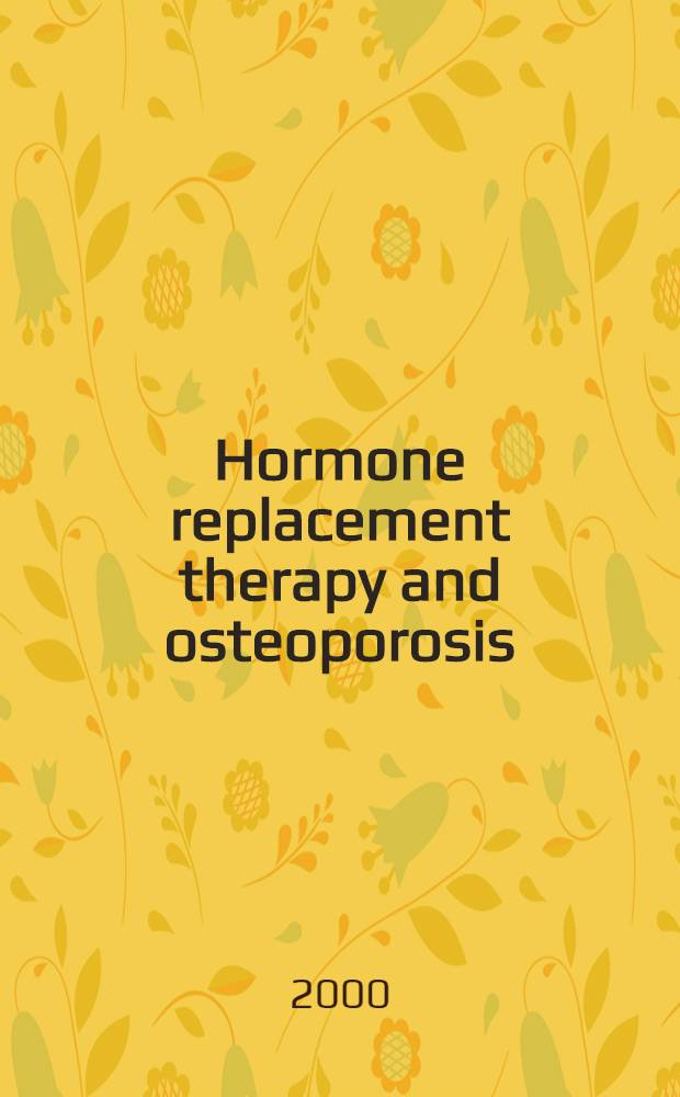Hormone replacement therapy and osteoporosis