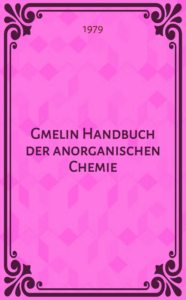 Gmelin Handbuch der anorganischen Chemie