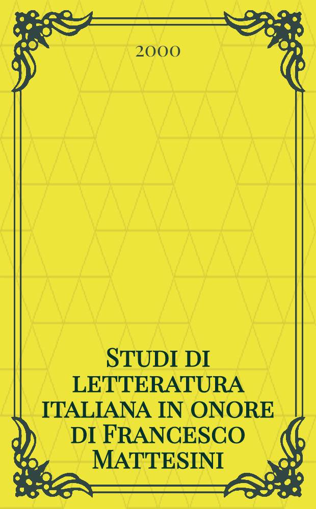 Studi di letteratura italiana in onore di Francesco Mattesini