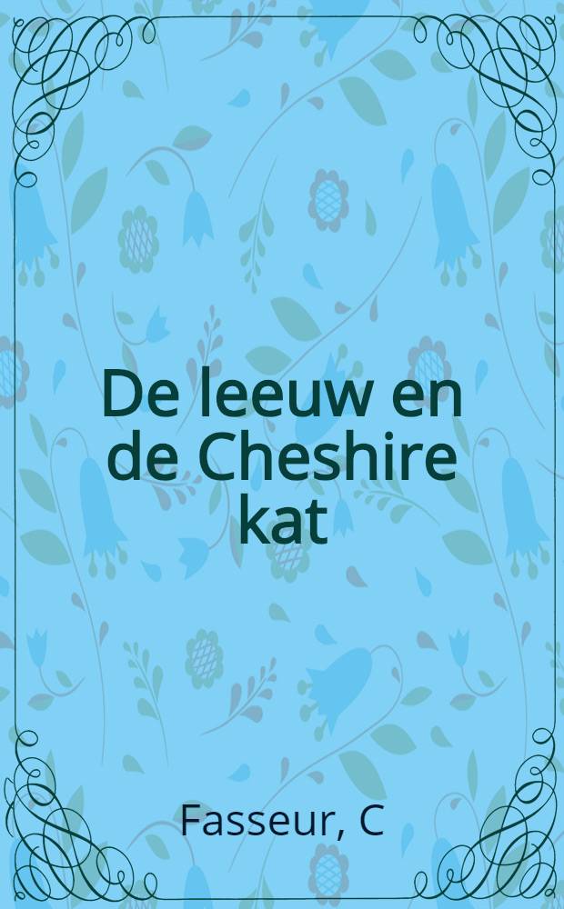 De leeuw en de Cheshire kat : Engeland, Nederl. en de dekolonisatie van Indonesiё 1945-1949 = Англия, Нидерланды и деколонизация Индонезии.