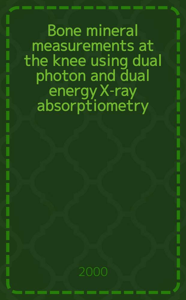 Bone mineral measurements at the knee using dual photon and dual energy X-ray absorptiometry : Methodological evaluation a. clinical studies focusing on adaptive bone remodeling following lower extremity fracture, total knee arthroplasty, a. partial versus total meniscectomy : Diss. = Измерения неорганических веществ в костях коленного сутава с использованием двойной фотонной и двойной рентгеновской абсорбциометрии. Методологическая оценка и клинические исследования сфокусированные на адаптивном ремоделировании кости после перелома нижн.