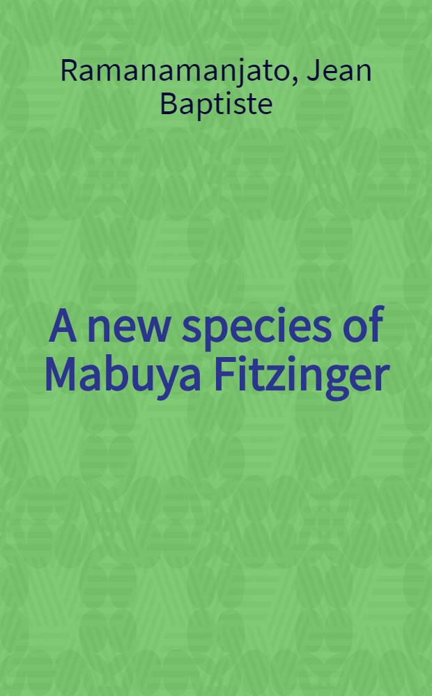 A new species of Mabuya Fitzinger (Squamata: Scincidae: Lygosominae) from Northern Madagascar = Новые виды мабуя Фитзингер(чешуйчатые: сцинциды: лигосомины) из северного Мадагаскара.