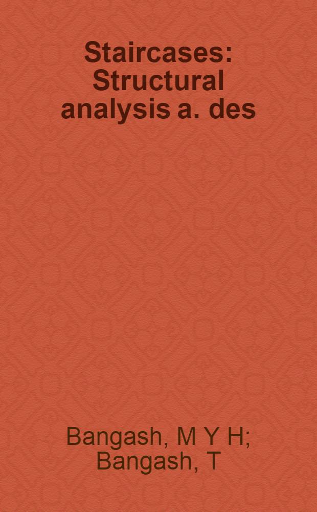Staircases : Structural analysis a. des = Лестницы.Структурный анализ и проектирование.