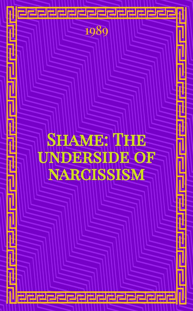 Shame : The underside of narcissism