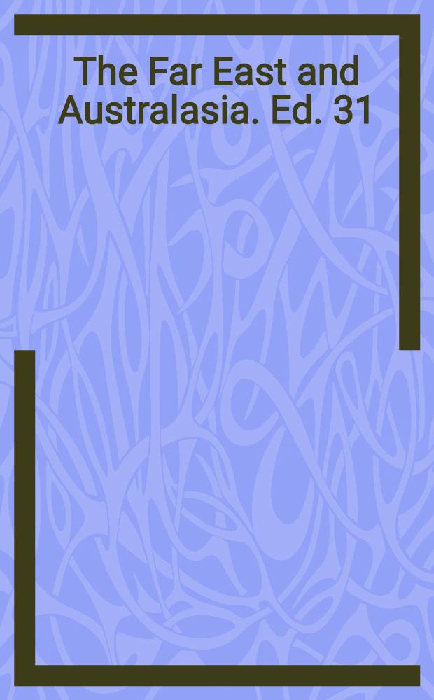 The Far East and Australasia. Ed. 31 : 2000 = Дальний восток и Австролазия