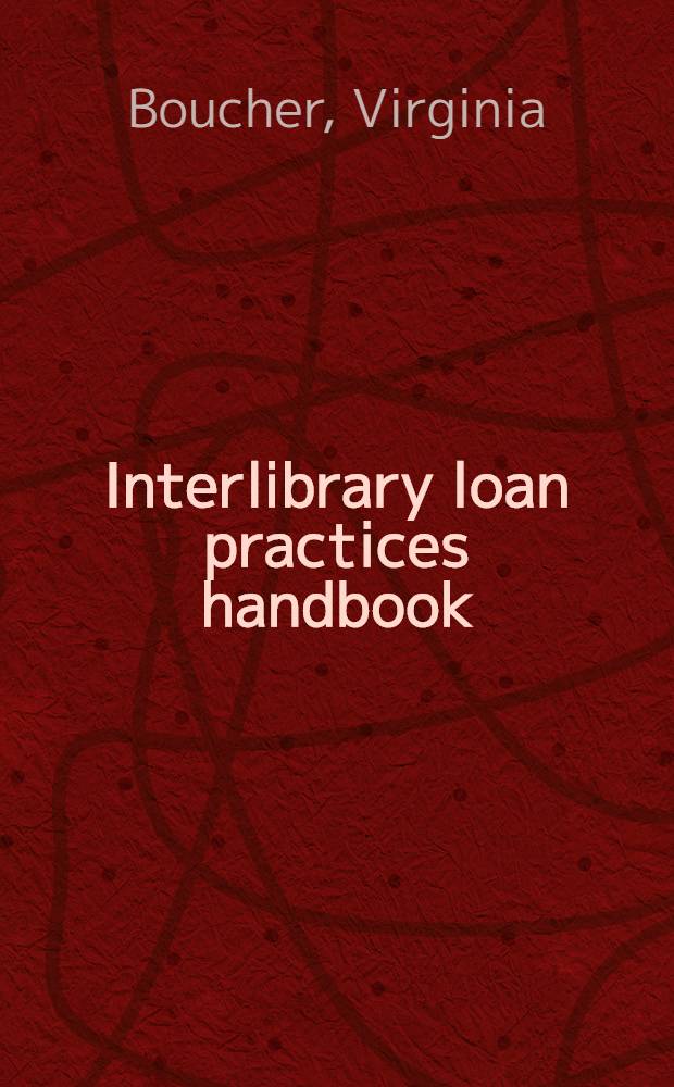 Interlibrary loan practices handbook