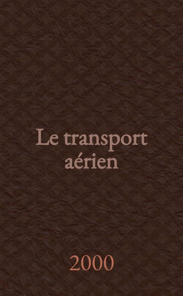 Le transport aérien = Воздушный транспорт.