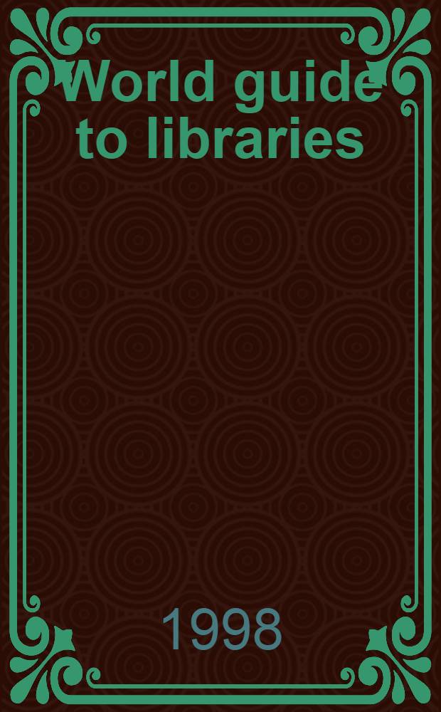 World guide to libraries = Всемирный указатель библиотек.