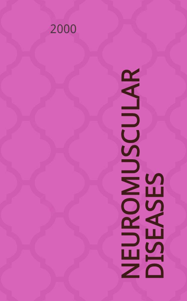 Neuromuscular diseases : From basic mechanisms to clinical management