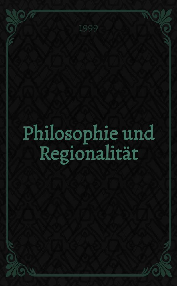 Philosophie und Regionalität = Философское и региональное самосознание. Пространственное, региональное, национальное самосознание.