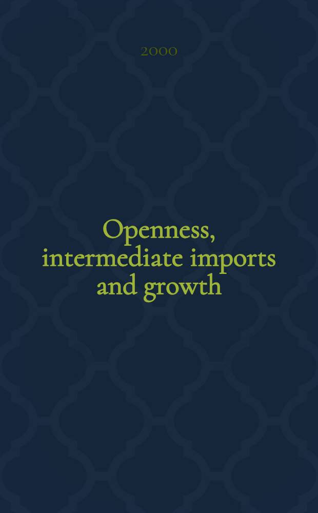 Openness, intermediate imports and growth = Открытость, промежуточный импорт и рост.