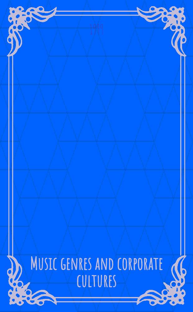 Music genres and corporate cultures = Музыкальные жанры и корпоративная культура.