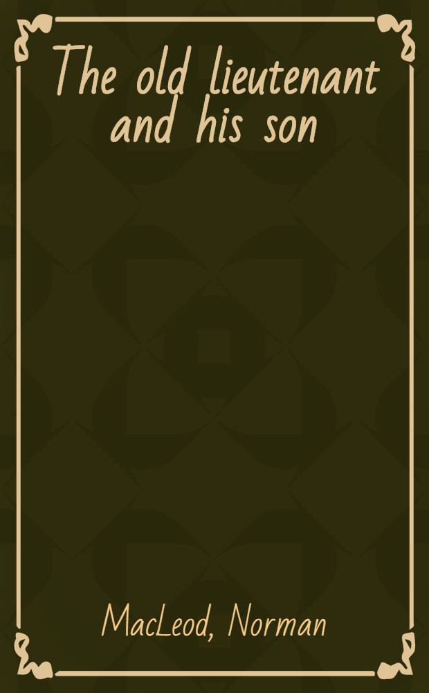 The old lieutenant and his son