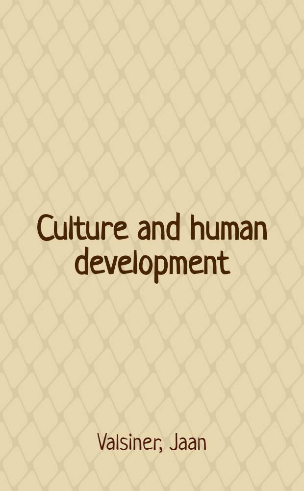 Culture and human development : An introduction = Культура и человеческое развитие.