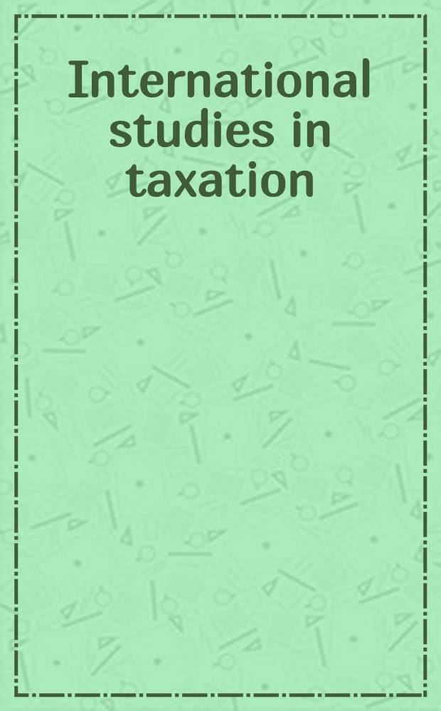 International studies in taxation: law and economics : Lider amicorum Leif Mutén : To Leif Mutén, with respect a. affection from the participating auth = Международное изучение в налогообложении. Закон и экономика.