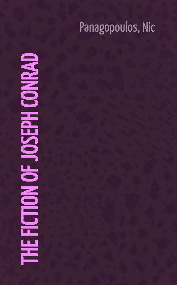 The fiction of Joseph Conrad : The influence of Schopenhauer a. Nietzsche