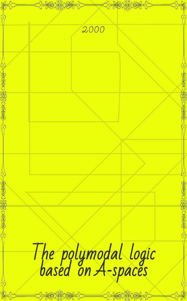 The polymodal logic based on A-spaces = Полимодальная логика на основе А-пространств