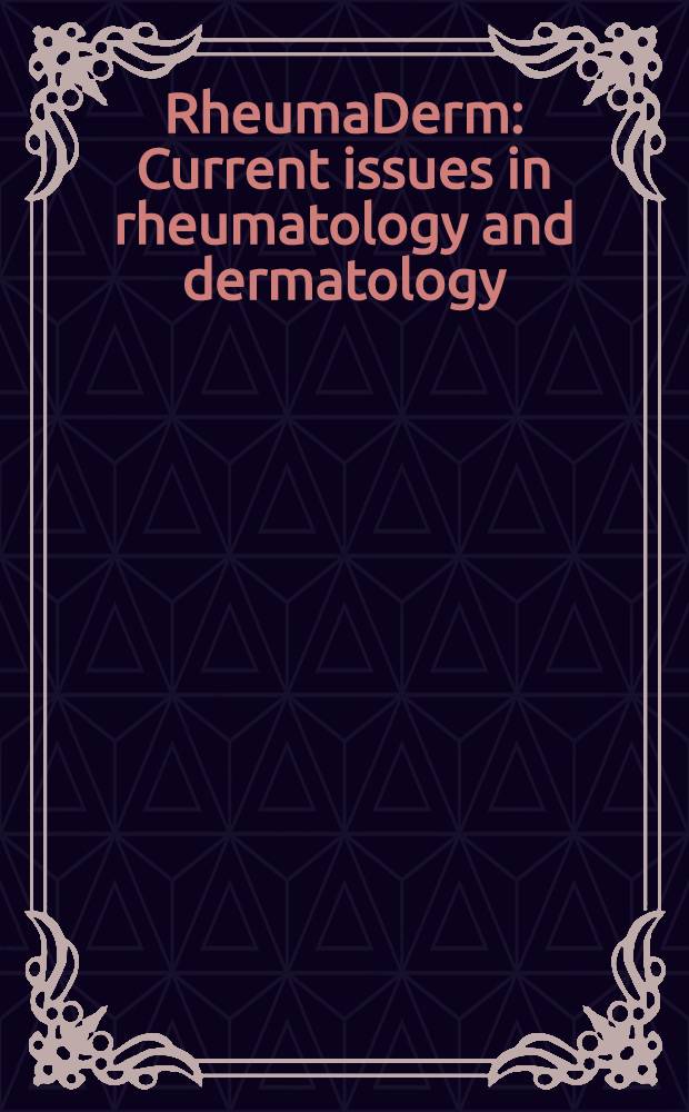 RheumaDerm : Current issues in rheumatology and dermatology : Proc. of the Intern. conf. "ReumaDerm'97", held Dec. 3-7, 1997 in Valetta Malta = Ревмадерм. Текущий выпуск по ревматологии и дерматологии. Материалы международной конференции, декабрь 3-7, 1997, Валетта, Мальта.