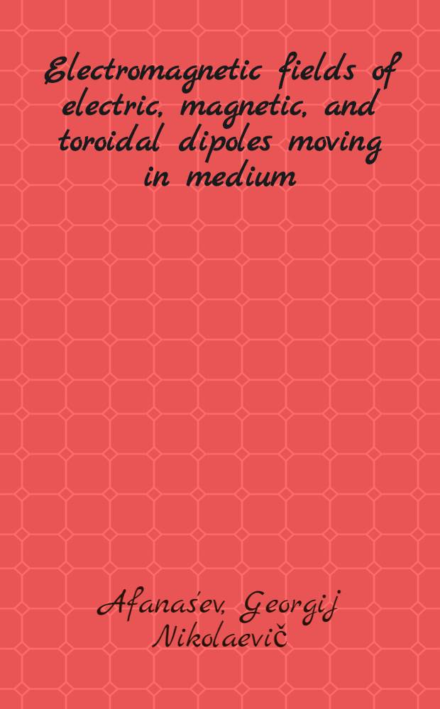 Electromagnetic fields of electric, magnetic, and toroidal dipoles moving in medium