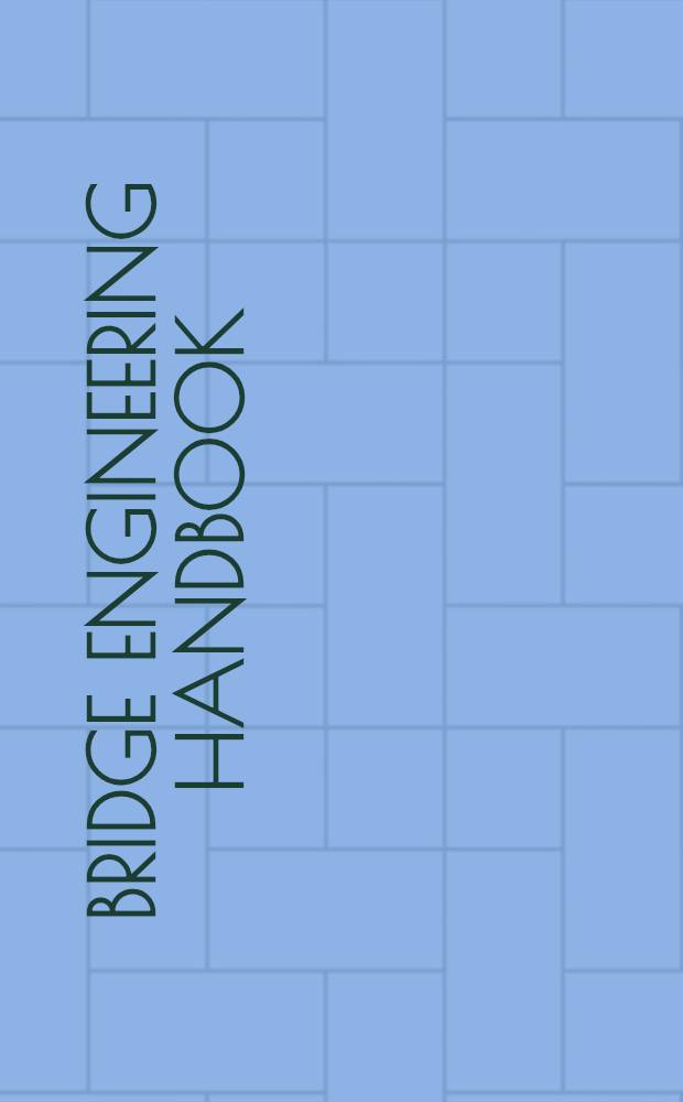 Bridge engineering handbook = Проектирование мостов