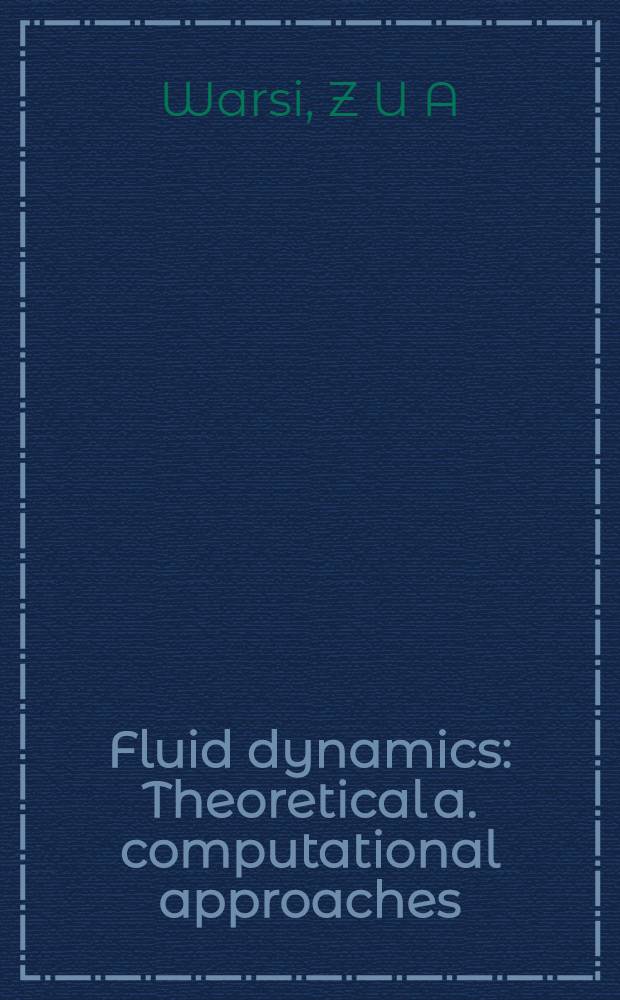 Fluid dynamics : Theoretical a. computational approaches = Гидродинамика. Теоретические и численные методы..