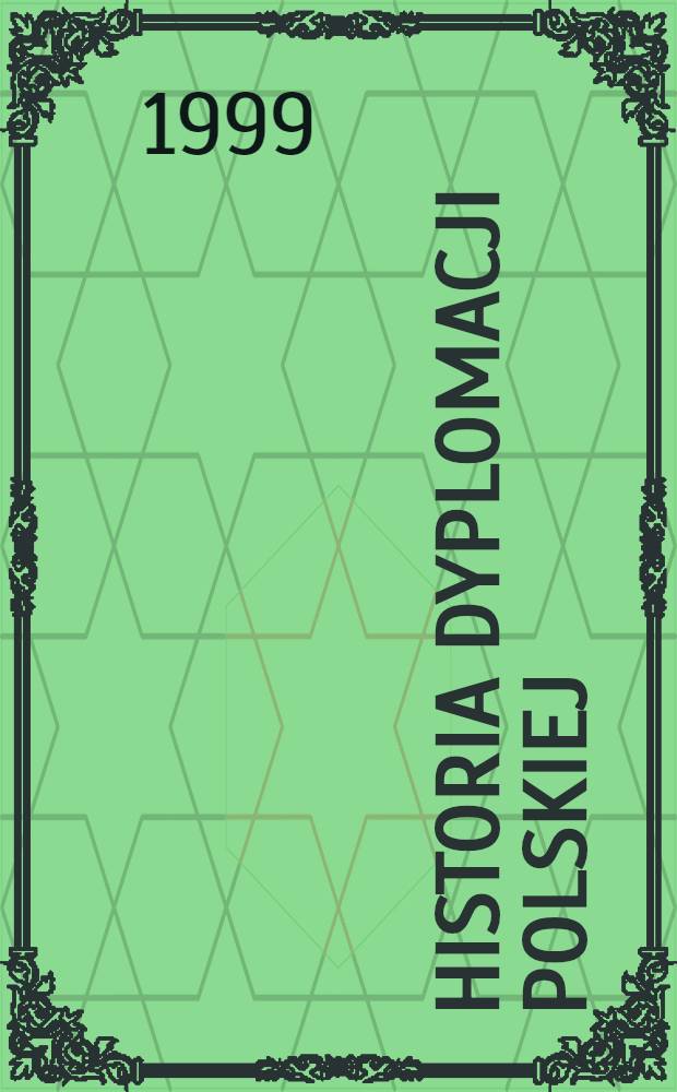Historia dyplomacji polskiej (połowa X-XX w.). T. 5 : 1939-1945 = История польской дипломатии, 1939-1945.