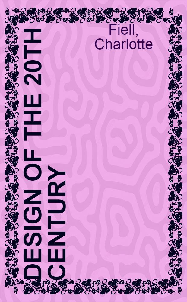Design of the 20th century : An album