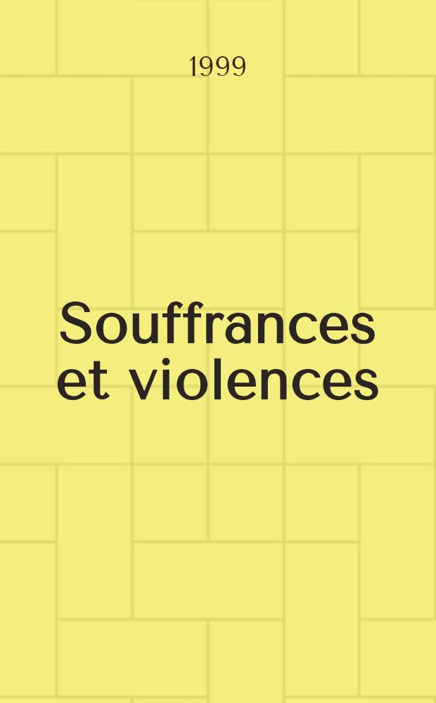 Souffrances et violences : Psychopathologie des contextes familiaux