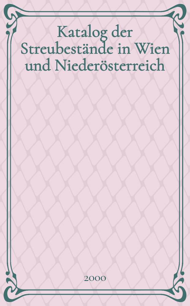 Katalog der Streubestände in Wien und Niederösterreich = Каталог рассеивания рукописей в Вене и нижней Австрии.