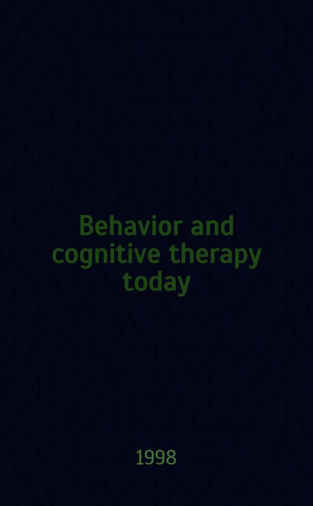 Behavior and cognitive therapy today : Essays in honor of Hans J. Eysenck : Sel. proc. of the XXVII Congr. of the Europ. assoc. for behavioral a. cognitive therapies, Venice 1997 = Поведенческая и когнитивная терапия сегодня .