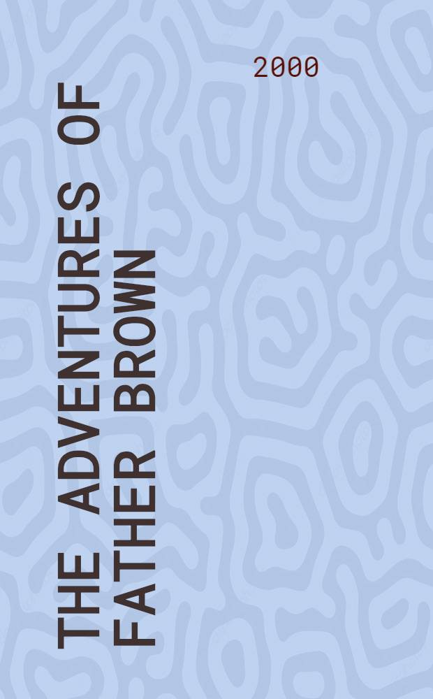 The adventures of Father Brown