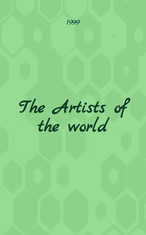 The Artists of the world = Allgemeines Künstlerlexikon = Encyclopédie universelle des artistes : Bio-bibliogr. index : A - Z