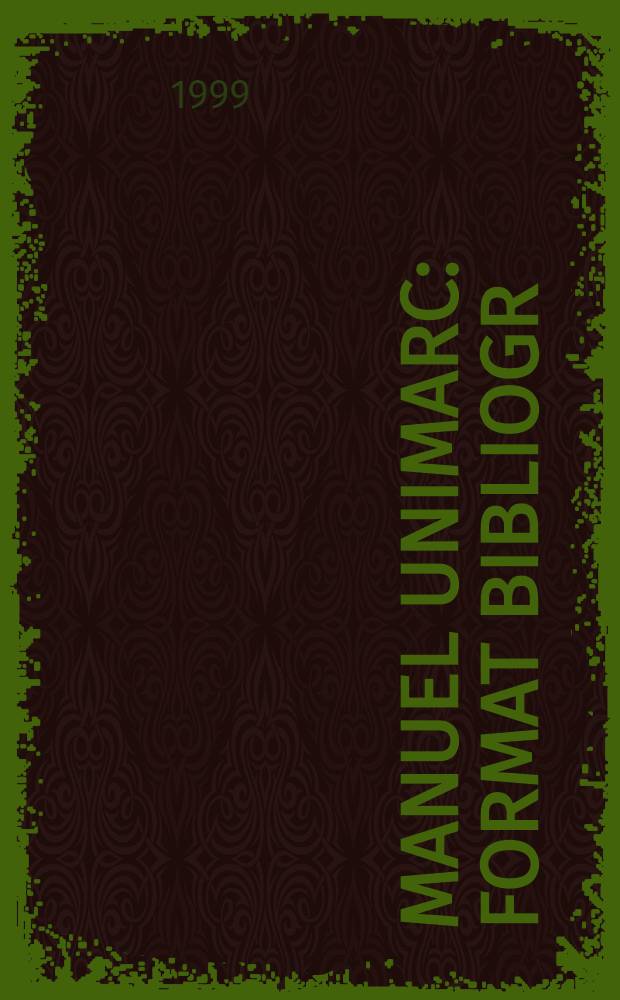 Manuel UNIMARC : Format bibliogr