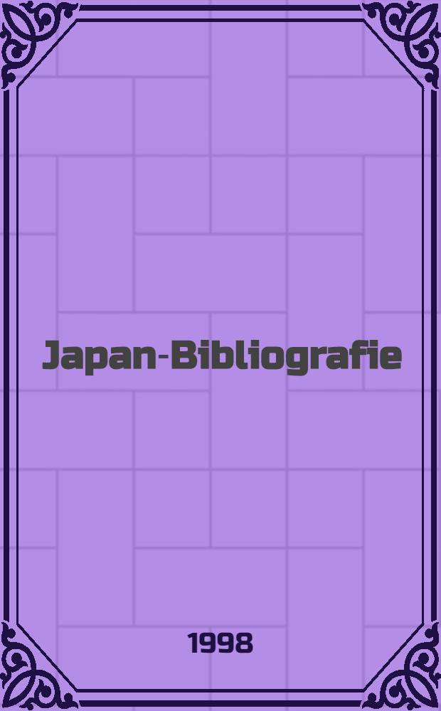 Japan-Bibliografie = Bibliography of Japan : Verz. deutschsprachiger japanbezogener Veröff. R.B. Aufsätze = Японская библиография.