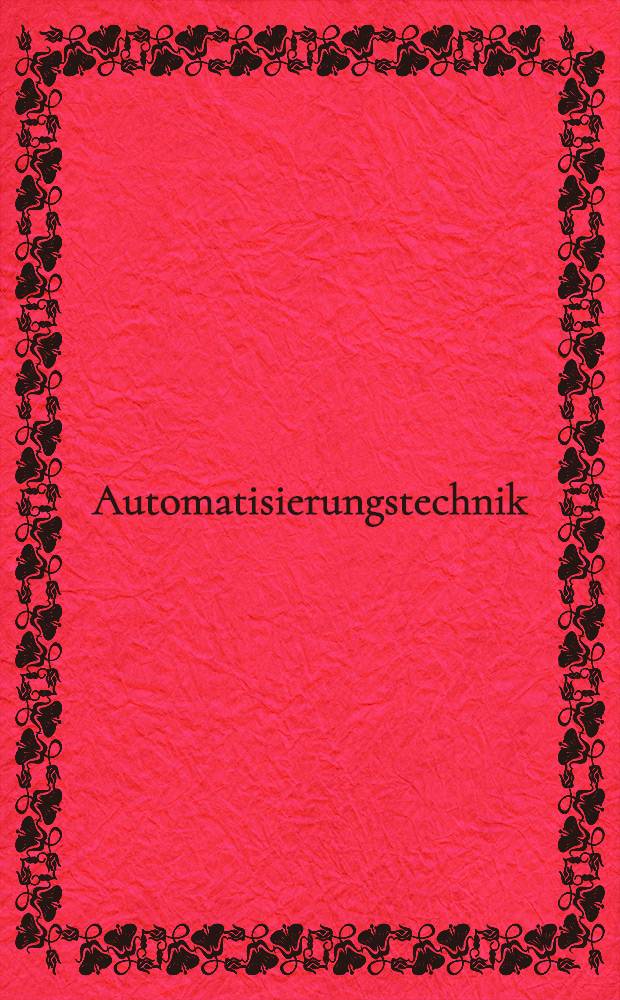 Automatisierungstechnik = Автоматика. Общие сведения..