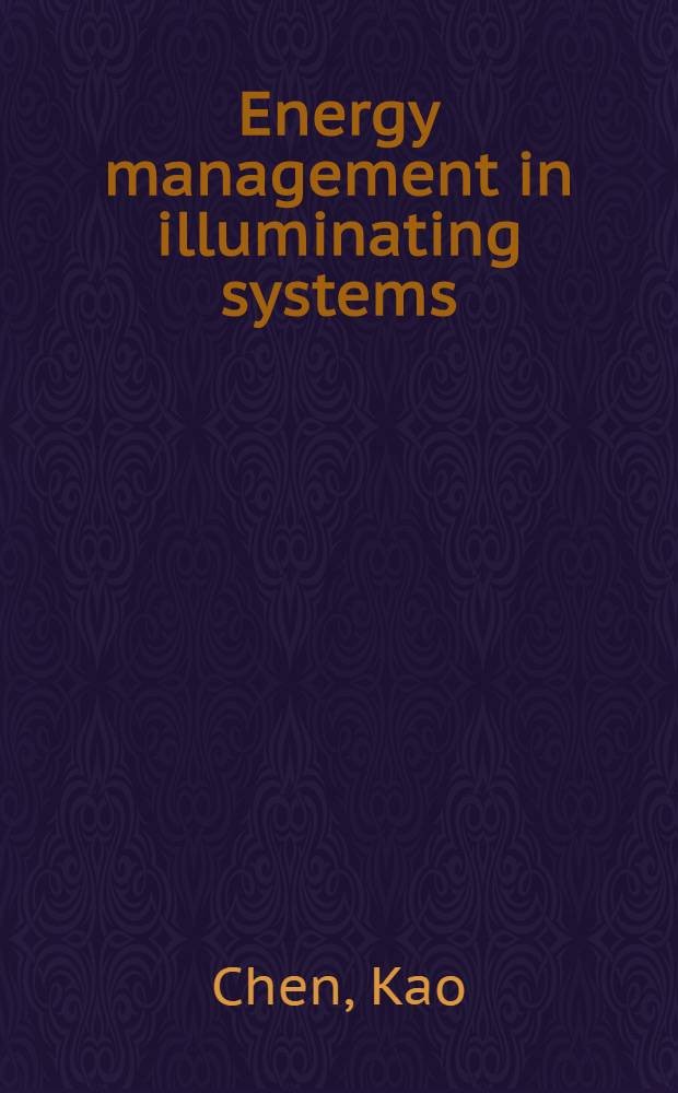 Energy management in illuminating systems = Управление энергией в осветительных системах.