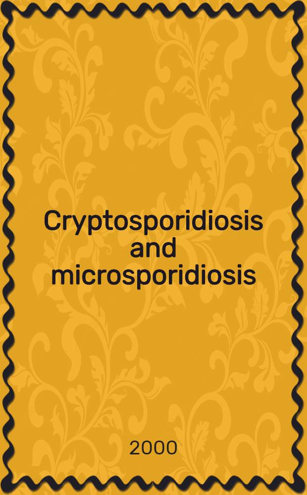 Cryptosporidiosis and microsporidiosis = Криптоспоридиоз и микроспоридиоз.