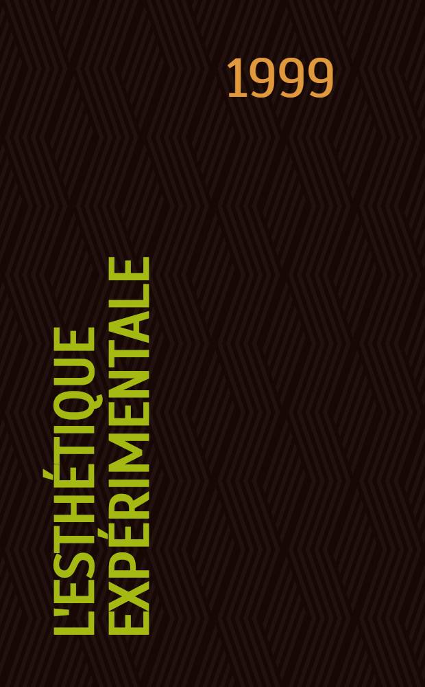 L'esth&eacute;tique exp&eacute;rimentale