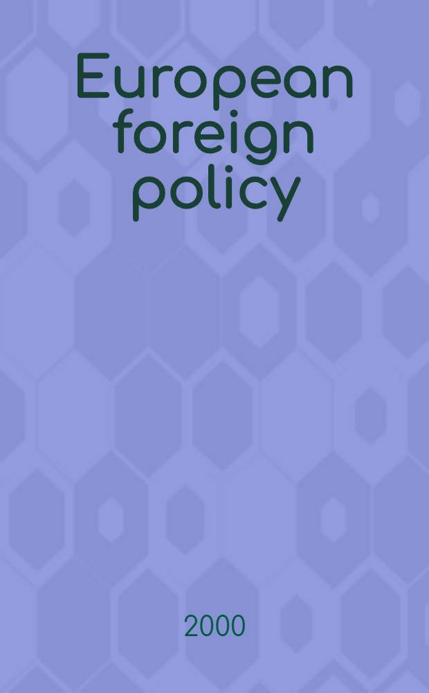 European foreign policy : Key doc = Европейская внешняя политика.